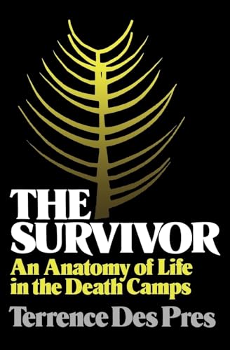The Survivor: An Anatomy of Life in the Death Camps von Oxford University Press, USA
