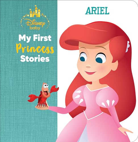 Disney Baby: My First Princess Stories Ariel Disney Baby: My First Princess Stories Ariel von PI Kids