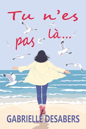 Tu n'es pas là von Independently published