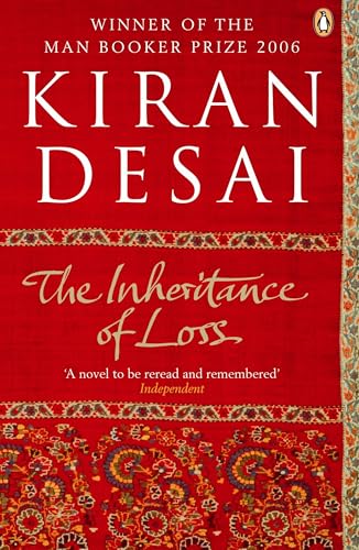 The Inheritance of Loss: Winner of the Booker Prize 2006
