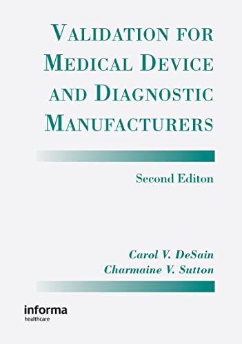 Validation for Medical Device and Diagnostic Manufacturers von CRC Press