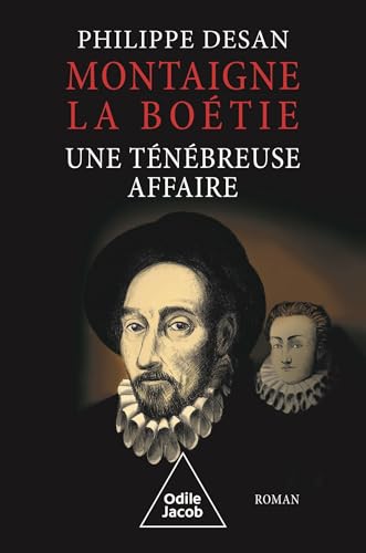 Montaigne - La Boétie, une ténébreuse affaire von JACOB