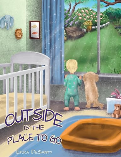 Outside Is the Place to Go von Gatekeeper Press