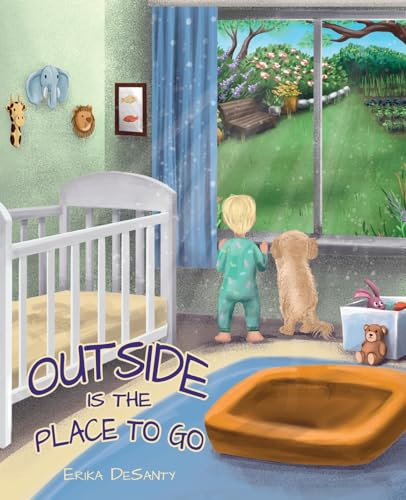 Outside Is the Place to Go von Gatekeeper Press