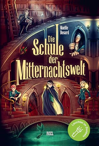 Die Schule der Mitternachtswelt 1: Der spektakuläre Auftakt einer neuen Fantasyreihe ab 10 Jahren | Cover leuchtet im Dunkeln | Gruselspaß zu Halloween