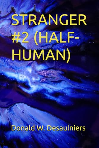 STRANGER #2 (HALF-HUMAN) (STRANGER SERIES, Band 2) von COLLECTIONS CANADA