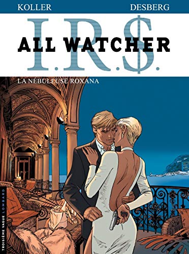 All Watcher - Tome 2 - La Nébuleuse Roxana von Le Lombard