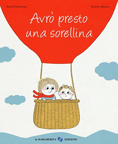 Avrò presto una sorellina (Libri illustrati)
