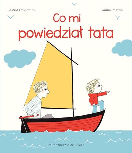 Co mi powiedział tata von Entliczek