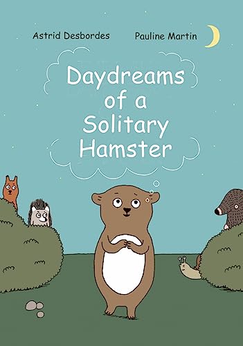Daydreams of a Solitary Hamster Daydreams of a Solitary Hamster