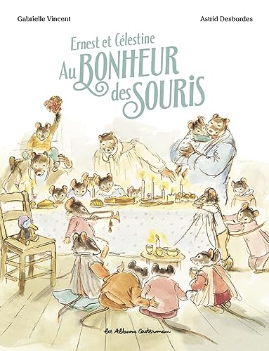 Ernest et Célestine - Au bonheur des souris: édition cartonnée von CASTERMAN