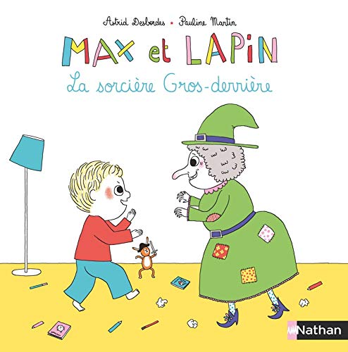 Max et Lapin - tome 3 La sorcière Gros-derrière (04) von NATHAN