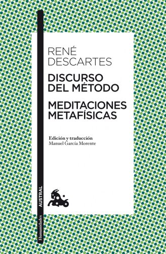DISCURSO DEL METODO / MEDITACIONES METAFISICAS(9788467034639): Edición y traducción de Manuel García Morente (Clásica, Band 166)