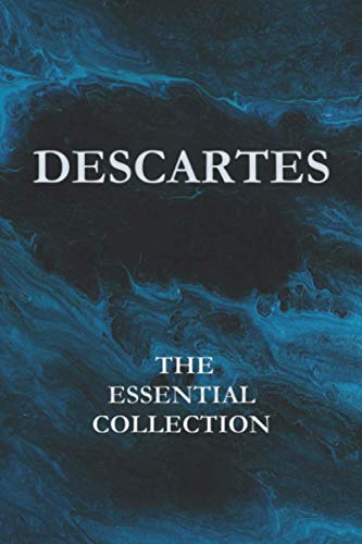Descartes: The Essential Collection Descartes: The Essential Collection