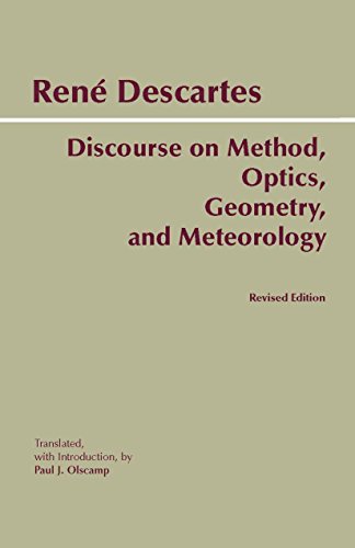 Discourse on Method, Optics, Geometry, and Meteorology (Hackett Classics) von Hackett Publishing Co, Inc