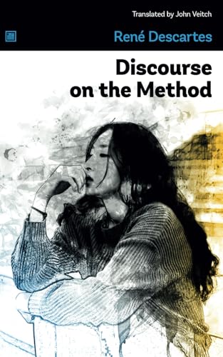 Discourse on the Method: Western philosophy classic explaining natural phenomena. Discourse on the Method: Western philosophy classic explaining natural phenomena. von Independently published