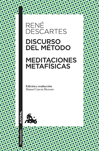 Discurso del método y meditaciones metafísicas/ Discourse on the Method & Meditations on First Philosophy von Editorial Planeta Mexicana S.A. de C.V.