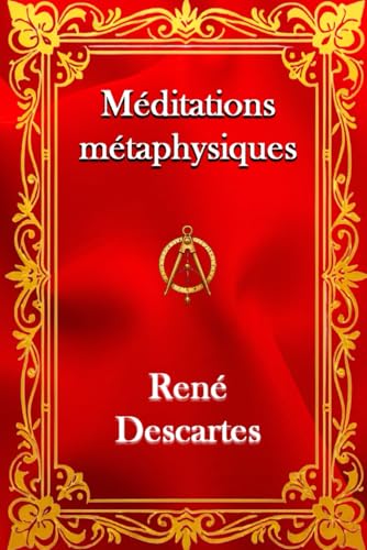 Les méditations métaphysiques Les méditations métaphysiques von Independently published