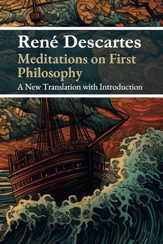 Meditations on First Philosophy Meditations on First Philosophy