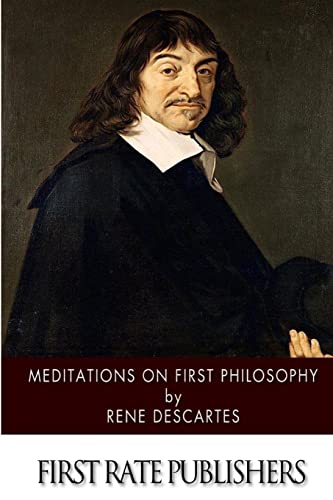 Meditations on First Philosophy Meditations on First Philosophy von CREATESPACE