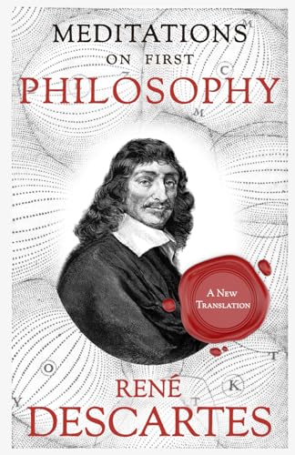 Meditations on First Philosophy: A New Translation Meditations on First Philosophy: A New Translation von Independently published
