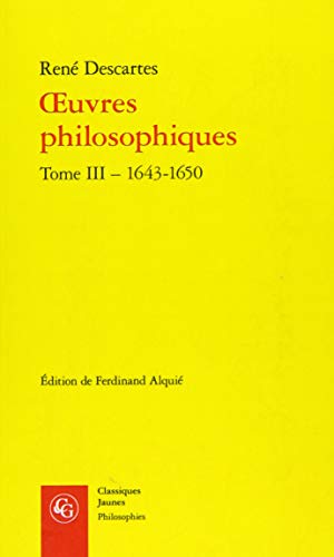 Oeuvres Philosophiques - 1643-1650: Tome 3, 1643-1650 (Philosophies, Band 4)