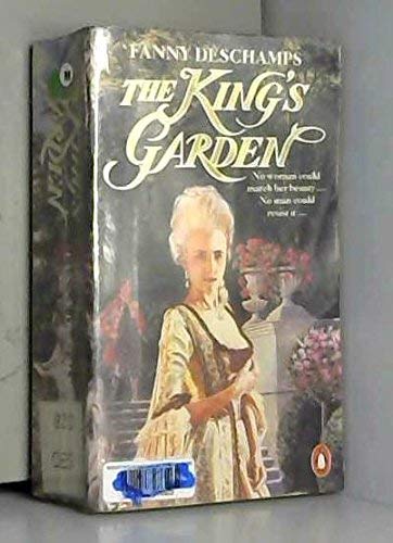 The King's Garden: Jeanne(Trans. Frances Frenaye) & Love's Progress(Trans. Patricia Wolf)