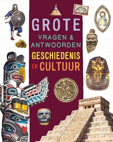 Geschiedenis en cultuur: Grote vragen & antwoorden von Rebo Publishers