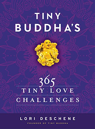 Tiny Buddha's 365 Tiny Love Challenges