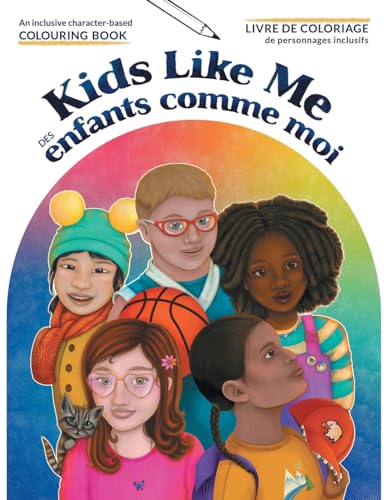 Kids Like Me: An Inclusive Character-Based Colouring Book von FriesenPress