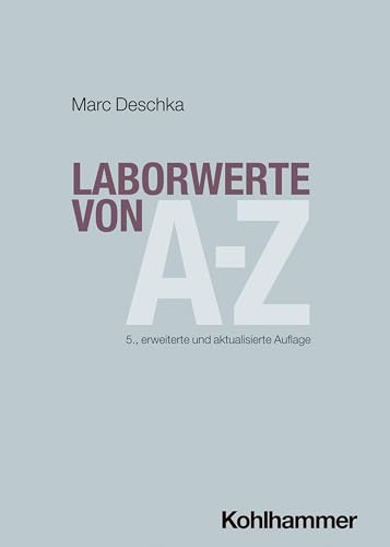 Laborwerte von A-Z Laborwerte von A-Z von W. Kohlhammer GmbH