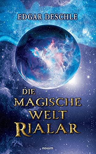 Die magische Welt Rialar von novum Verlag