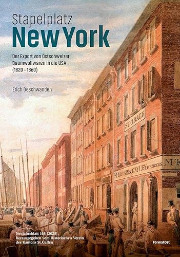 Stapelplatz New York: 165. Neujahrsblatt HVSG 2025 von FormatOst