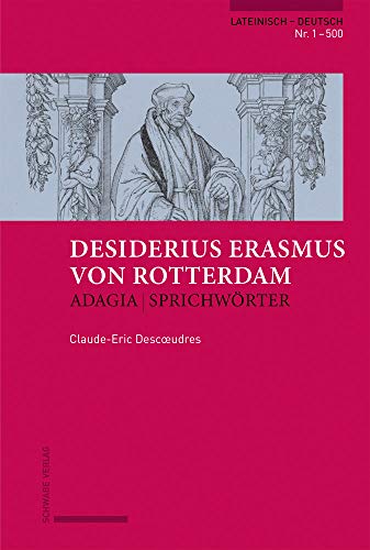 Erasmus von Rotterdam, Adagia | Sprichwörter: Lateinisch ― Deutsch