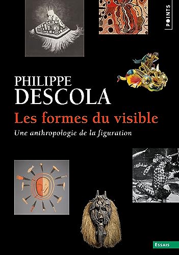 Les Formes du visible: Une anthropologie de la figuration
