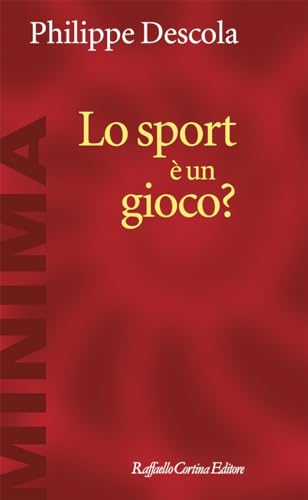 Lo sport è un gioco? (Minima) von Raffaello Cortina Editore