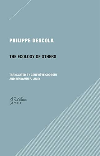 The Ecology of Others (Paradigm) von Prickly Paradigm Press