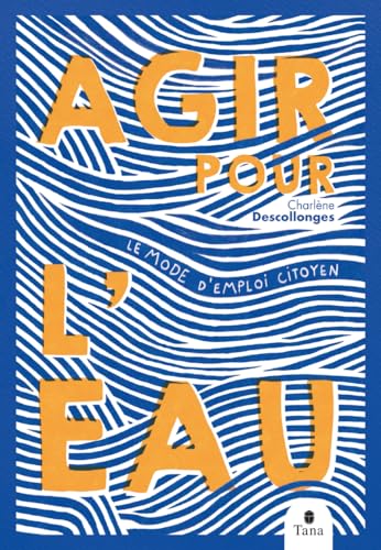 Agir pour l'eau von TANA