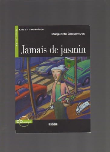 Jamais de Jasmin+cd (Lire Et S'Entrainer) von CIDEB EDITRICE