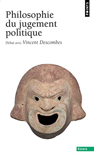 Philosophie Du Jugement Politique. D'Bat Avec Vincent Descombes: Débat avec Vincent Descombes