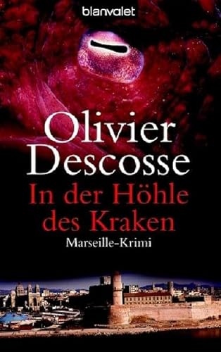 In der Höhle des Kraken: Marseille-Krimi (Blanvalet Taschenbuch)