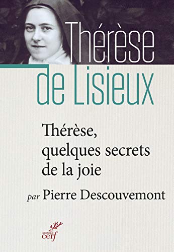 THERESE, QUELQUES SECRETS DE LA JOIE
