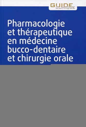 Pharmacologie Et Thérapeutique En Médecine Bucco-dentaire Et Chirurgie Orale Pharmacologie Et Thérapeutique En Médecine Bucco-dentaire Et Chirurgie Orale von CDP EDITIONS