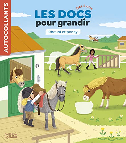 Les Docs pour grandir - Cheval et poney - Dès 5 ans von Lito