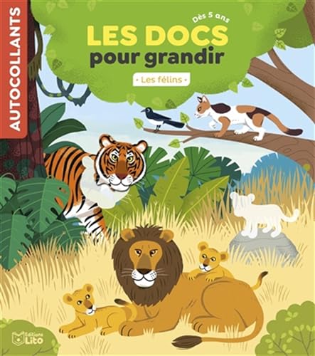 Les félins (Les docs pour grandir) von LITO