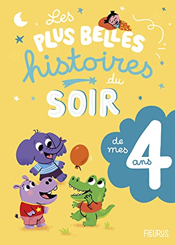 Les plus belles histoires du soir de mes 4 ans von FLEURUS