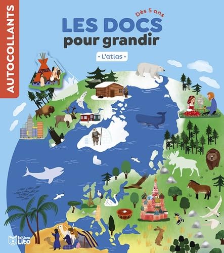 Les Docs pour grandir - L'atlas - Dès 5 ans