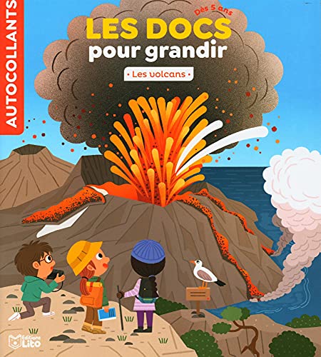 Les Docs pour grandir - Les volcans - Dès 5 ans von Editions LITO