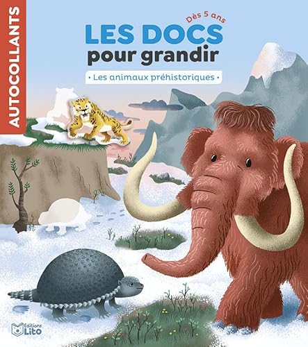 Les docs pour grandir - Les animaux préhistoriques - Dès 5 ans Les docs pour grandir - Les animaux préhistoriques - Dès 5 ans von Editions Lito