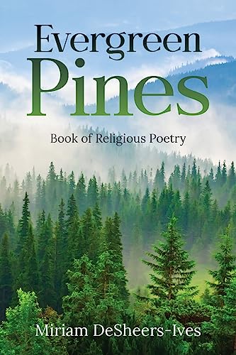 Evergreen Pines: Book of Religious Poetry von ARPress